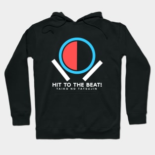 Hit to the Beat! Hoodie